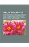 Hakkari Ilinin Koyleri: Hakkari Merkez Belde Ve Koyleri, Yuksekova Belde Ve Koyleri, Cukurca Belde Ve Koyleri, Emdinli Belde Ve Koyleri, Ovec(Turkish)