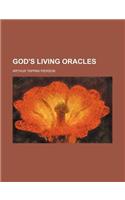 God's Living Oracles