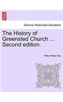 The History of Greensted Church ... Second Edition.