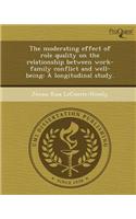 The Moderating Effect of Role Quality on the Relationship Between Work-Family Conflict and Well-Being: A Longitudinal Study