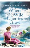 Where the Wild Cherries Grow