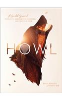 Howl: A Guided Journal to Help You Embrace Your Inner Wolf and Find Your Pack