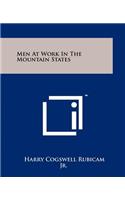 Men at Work in the Mountain States