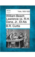 William Beach Lawrence vs. R.H. Dana, Jr., Et Als