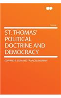 St. Thomas' Political Doctrine and Democracy