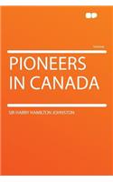 Pioneers in Canada