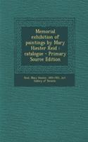 Memorial Exhibition of Paintings by Mary Hiester Reid: Catalogue