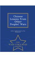 Chinese Lessons from Other Peoples' Wars - War College Series