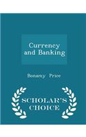 Currency and Banking - Scholar's Choice Edition