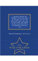 A Gunner Aboard the Yankee; From the Diary of Number Five of the After Port Gun; The Yarn of the Cruise and Fights of the Naval Reserves in the Spanish-American War; - War College Series: (English)