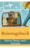 Reisetagebuch - Meine Reise nach Kanada