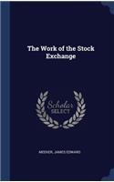 Work of the Stock Exchange