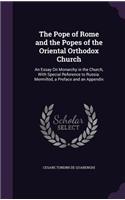 The Pope of Rome and the Popes of the Oriental Orthodox Church
