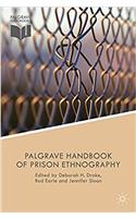 The Palgrave Handbook of Prison Ethnography (Palgrave Studies in Prisons and Penology)