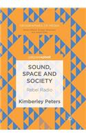 Sound, Space and Society