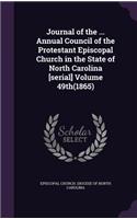 Journal of the ... Annual Council of the Protestant Episcopal Church in the State of North Carolina [serial] Volume 49th(1865)