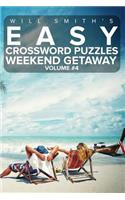 Easy Crossword Puzzles Weekend Getaway - Volume 4