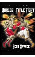 Worlds' Title Fight