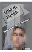 Loser Loser