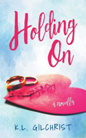 Holding On