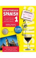 Breakthrough Spanish 1: Euro Edition