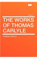 The Works of Thomas Carlyle Volume 11