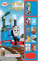 Thomas & Friends: Find That Freight: Lift-A-Flap Sound Book: Lift a Flap Sound Book