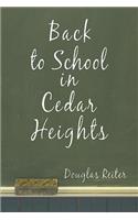 Back to School in Cedar Heights: (English)