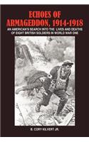 Echoes of Armageddon, 1914-1918