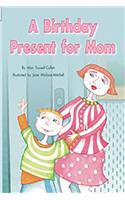 Rigby Flying Colors: Leveled Reader Bookroom Package Turquoise a Birthday Present for Mom: Bookroom Package (Levels 17-18)