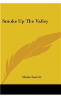 Smoke of the Valley