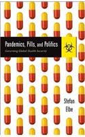 Pandemics, Pills, and Politics