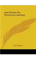 John Heydon The Rosicrucian Apologist