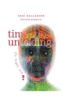 Time of the Unfolding