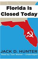 Florida Is Closed Today