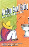Mexican Bowl Fishing