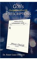 God's Super-Natural Prescriptions