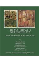 The Materiality of Res Publica