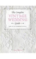 The Complete Vintage Wedding Guide: How to Get Married in Style