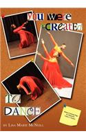 You Were Created To Dance: (English)