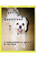 Tiger Questions U?