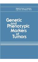 Genetic and Phenotypic Markers of Tumors