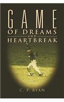 Game of Dreams and Heartbreak