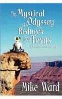 Mystical Odyssey of a Redneck from Texas