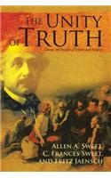 The Unity of Truth: Solving the Paradox of Science and Religion