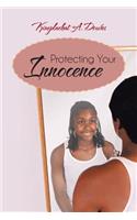 Protecting Your Innocence: (English)