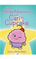 The Allergy Adventures with Cari the Cupcake