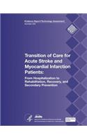 Transition of Care for Acute Stroke and Myocardial Infarction Patients