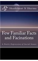 Few Familiar Facts and Facinations: A Poetic Expression of Social Issues