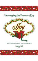 Unwrapping the Presence of Joy